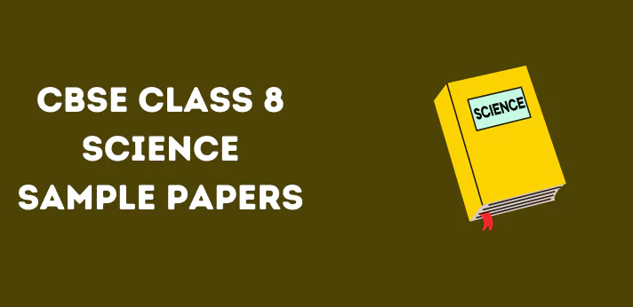 cbse-class-8-science-sample-papers