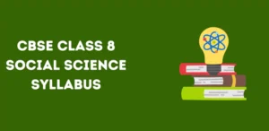 CBSE Class 8 Social Science Syllabus