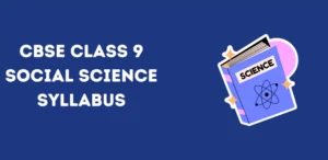 CBSE Class 9 Social Science Syllabus