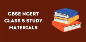 CBSE Class 5 Study Materials