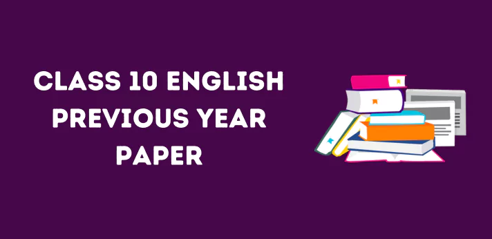 Class 10 English Previous Year Paper