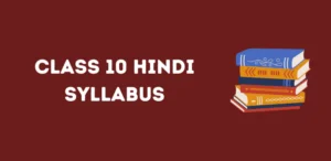 CBSE Class 10 Hindi Syllabus For New Academic Session