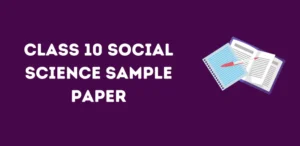 Class 10 Social Science Sample Paper