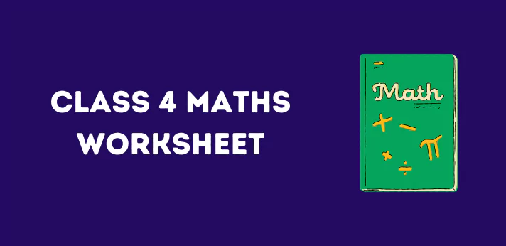 CBSE Class 4 Maths Worksheets