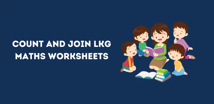 Count and Join LKG Maths Worksheets