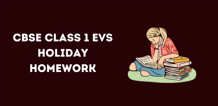 cbse-class-1-evs-holiday-homework