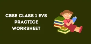 cbse-class-1-evs-practice-worksheet