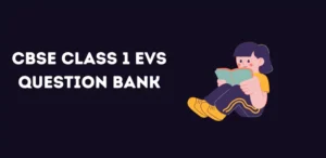 cbse-class-1-evs-question-bank