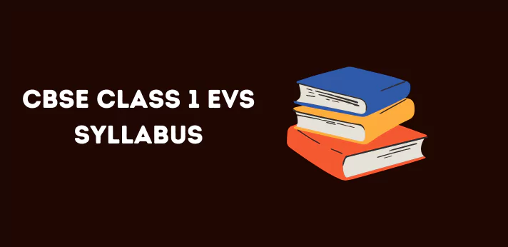 CBSE Class 1 EVS Syllabus