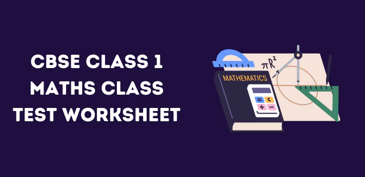 cbse-class-1-maths-class-test-worksheet