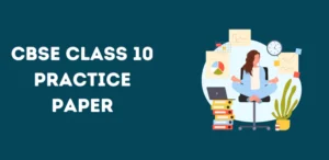 CBSE Class 10 Practice Paper