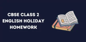 CBSE Class 2 English Holiday Homework