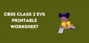 CBSE Class 2 EVS Printable Worksheet