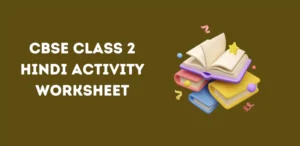 CBSE Class 2 Hindi Activity Worksheet