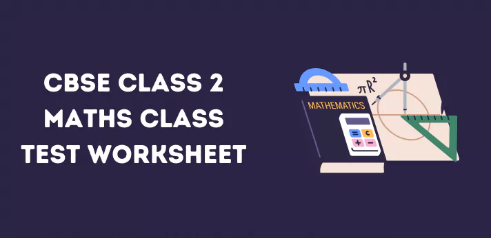 cbse-class-2-maths-class-test-worksheet