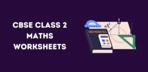 CBSE Class 2 Maths Worksheets