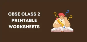 CBSE Class 2 Printable Worksheets