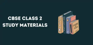 CBSE Class 2 Study Materials