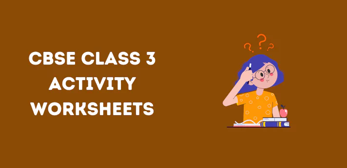 CBSE Class 3 Activity Worksheets