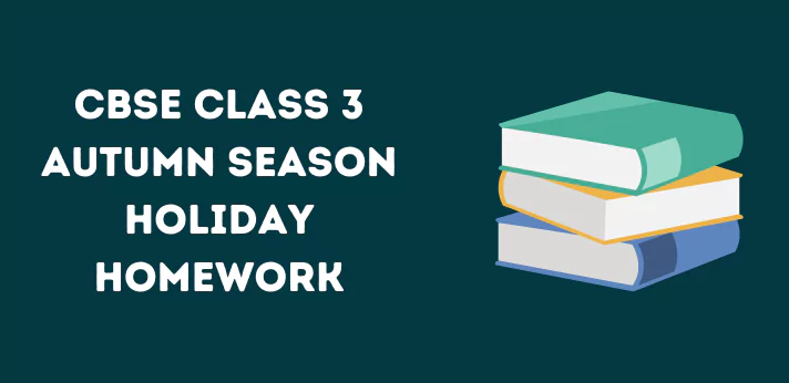 cbse-class-3-autumn-season-holiday-homework