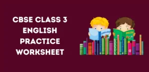 CBSE Class 3 English Practice Worksheet