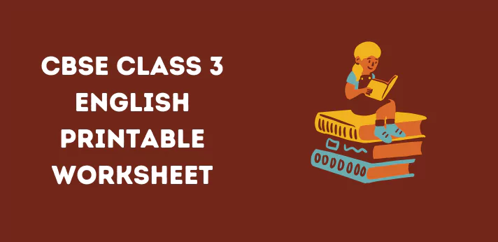 CBSE Class 3 English Printable Worksheet