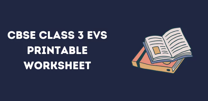 cbse-class-3-evs-printable-worksheet