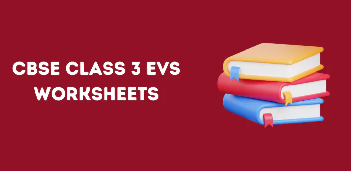 CBSE Class 3 EVS Worksheets