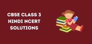 CBSE Class 3 Hindi NCERT Solutions