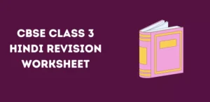 CBSE Class 3 Hindi Revision Worksheet