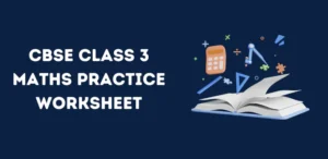 CBSE Class 3 Maths Practice Worksheet