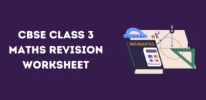 CBSE Class 3 Maths Revision Worksheet