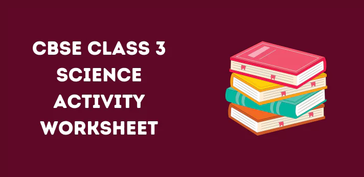 cbse-class-3-science-activity-worksheet