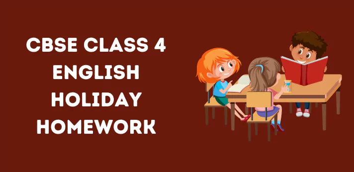 cbse-class-4-english-holiday-homework