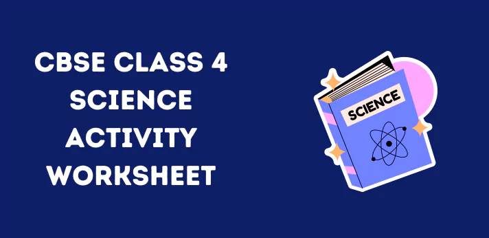 cbse-class-4-science-activity-worksheet