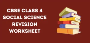 cbse-class-4-social-science-revision-worksheet