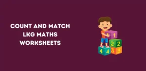 count-and-match-lkg-maths-worksheets