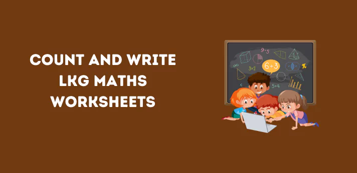 count-and-write-lkg-maths-worksheets