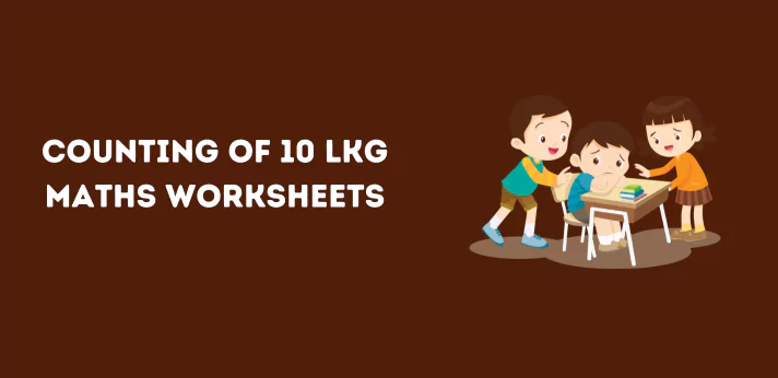 counting-of-10-lkg-maths-worksheets
