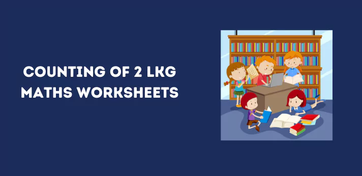 counting-of-2-lkg-maths-worksheets