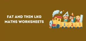 Fat and Thin LKG Maths Worksheets