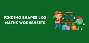 Finding Shapes LKG Maths Worksheets