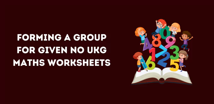 forming-a-group-for-given-no-ukg-maths-worksheets