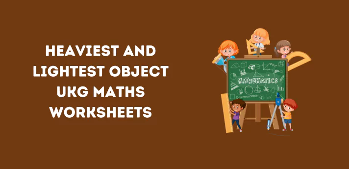 heaviest-and-lightest-object-ukg-maths-worksheets
