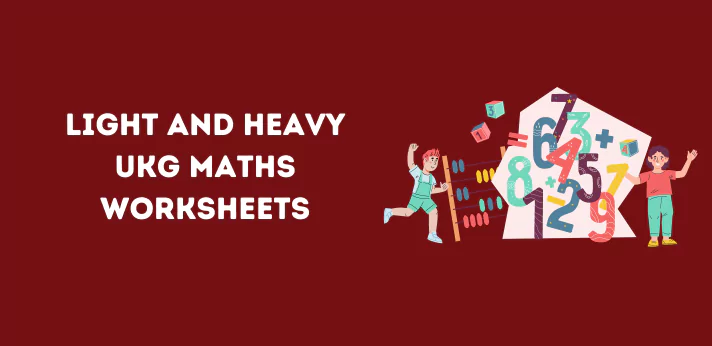 light-and-heavy-ukg-maths-worksheets