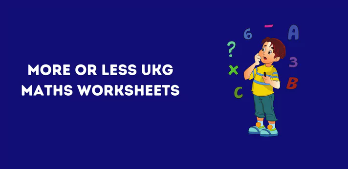 more-or-less-ukg-maths-worksheets