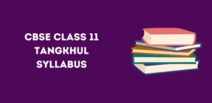 CBSE Class 11 Tangkhul Syllabus