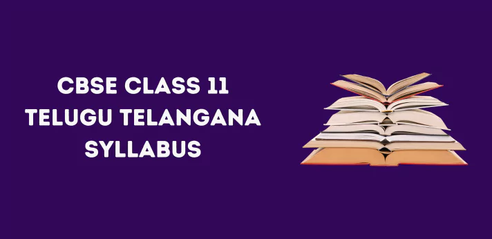 CBSE Class 11 Telugu Telangana Syllabus