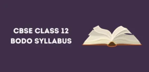 CBSE Class 12 Bodo Syllabus