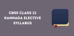 CBSE Class 12 Kannada Elective Syllabus